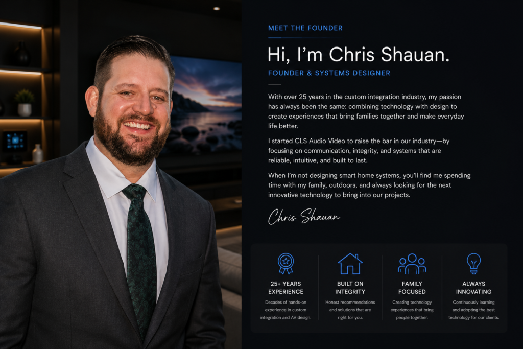 Portrait of Chris Shauan, founder and systems designer at CLS Audio Video, with over 25 years of experience designing custom smart home, home audio, networking, lighting control, and home theater systems in Murrieta, California.